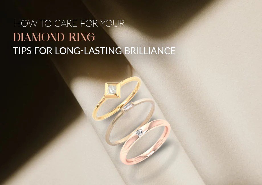 How to properly care for and maintain the brilliance of your diamond engagement ring?